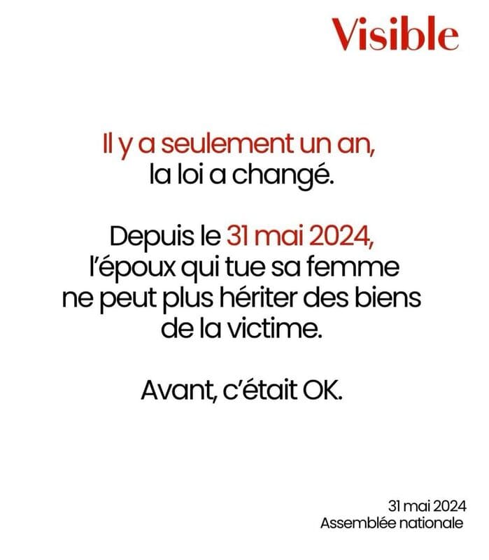 Visible Média, couverture d'article avec écrit: "Il y a seulement 1 an, la loi a changé. Depuis le 31 mai 2024, l'époux qui tue sa femme ne peut plus hériter des biens de la victime. Avant, c'était OK."